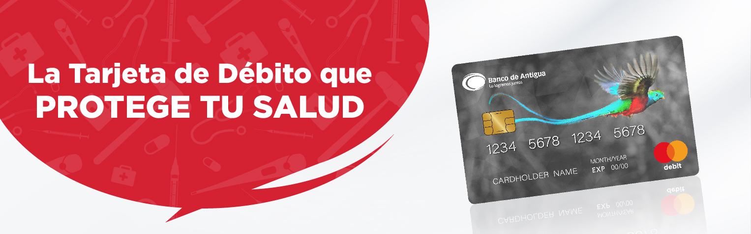 Tarjeta de debito - protege tu salud